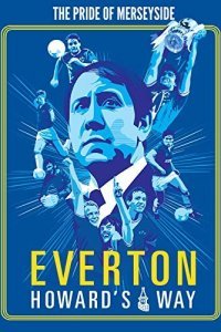  Эвертон: Путь Говарда (2019) 