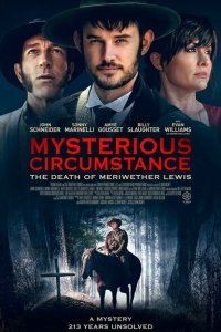  Загадочные обстоятельства: Смерть Мериуэзера Льюиса (2022) 