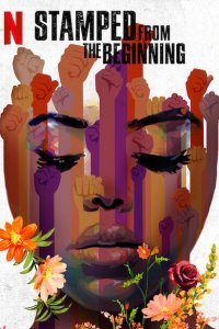  С самого начала: История расизма в Америке (2023) 